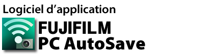Logiciel d’application FUJIFILM PC AutoSave